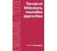 Terrain et littérature, nouvelles approches