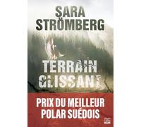 Terrain glissant: Lauréat "Meilleur polar" par l'Académie suédoise du roman policier, Après "Mauvaise graine" !