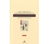 Terrains d'écrivains: Littérature et ethnographie