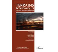 Terrains économiques Savoirs, acteurs, méthodes - Laurent Bonelli - L'harmattan - broché - Revue