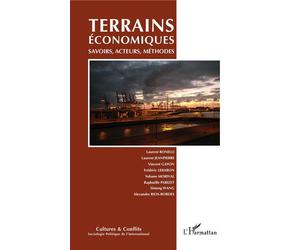 Terrains économiques Savoirs, acteurs, méthodes - Laurent Bonelli - L'harmattan - broché - Revue