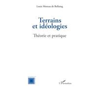 Terrains et idéologies – Théorie et pratique – L'Harmattan