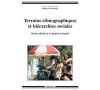 Terrains ethnographiques et hiérarchies sociales - Olivier Leservoisier - Karthala - broché - Etude
