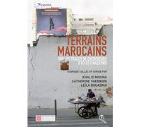 Terrains marocains sur les traces de chercheurs d'ici et d'ailleurs