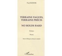 Terrains Vagues, Terrains Précis : No Holds Bard