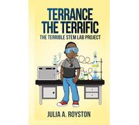 Terrance the Terrific The Terrible STEM Lab Project