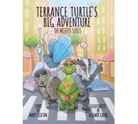 Terrance Turtle's Big Adventure: Sequel - Penelope And Guardian Turtle - The Misfits Series