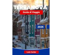Terranova Guida di Viaggio 2026: Scopri il tesoro atlantico del Canada con coste, villaggi, iceberg e avvistamento di balene