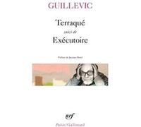 Terraqué / Exécutoire Eugène Guillevic (Auteur), Jacques Borel (Préface)