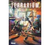 Terrarium - Tome 03 - Yûna Hirasawa - Glénat - broché - Manga