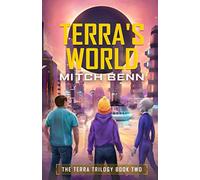 Terra's World: The Terra Trilogy Book Two