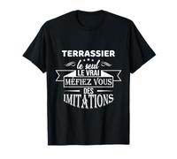 Terrassier the only the real : Terrassier gift man T-Shirt