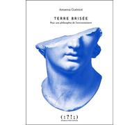 Terre brisée Pour une philsosophie de l'environnement - Amaena Guéniot - Double Ponctuation - broché - Essai