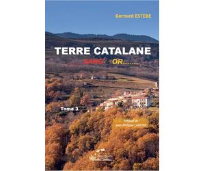 Terre catalane t3: SANG & OR