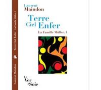 Terre Ciel Enfer Laurent Maindon (Auteur)