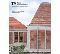 Terre d’architecture 17 Architecture et Terre Cuite - Juin 2023