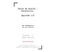 Terre de Breizh : Révélation.: Episode 1/6