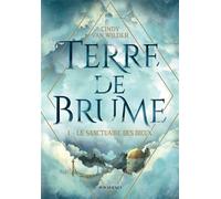 Terre de brume - Tome 1, Le Sanctuaire des dieux