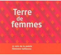Terre de femmes 33 voix de la poésie féminine haïtienne - Collectif - Sous La Lime - Texte lu (CD) - Textes lus CD