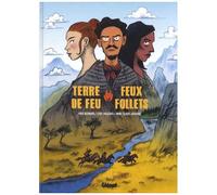 Fred Bernard – Terre de feu, feux follets – Glénat