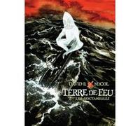 Terre de Feu Hugues Micol (Auteur), Hugues Micol (Illustration), B. David (Auteur)