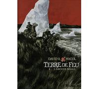 Hugues Micol – Terre de Feu : L'archer rouge – Tome 1 – Cartonné