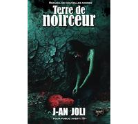 Terre de noirceur: Recueil de nouvelles