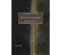 TERRE DE PASSAGE : LE SAMEDI SAINT ET LA REDÉCOUVERTE DE LAU-DELÀ