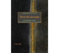 Terre De Passage - Le Samedi Saint Et La Redécouverte De L'au-Delà