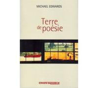 Terre de poésie Michael Edwards (Auteur)