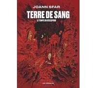 Terre De Sang - Le Temps Du Déséspoir