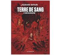 Terre De Sang - Le Temps Du Déséspoir