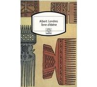 Terre d'ébène Albert Londres (Auteur)