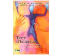Terre D'emeraude - Témoignages D'outre-Corps