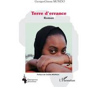 Terre d'errance Roman - Georges-Giresse Mondo - L'harmattan - broché - Roman