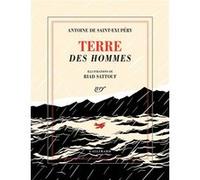 Terre des Hommes Antoine de Saint-Exupéry (Auteur), Riad Sattouf (Auteur), Riad Sattouf (Illustration)