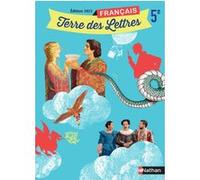 Terre des Lettres Français 5e 2022 - Manuel élève Véronique Marchais (Auteur), Catherine Hars (Auteur), Claire-Hélène Pinon (Auteur), Anne-Christine Denéchère (Auteur)