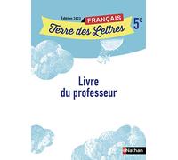 Terre des Lettres Français 5ème – Livre du Professeur – 2022
