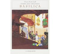 Terre des origines, tome 1 : Basilica