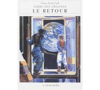 Terre des origines, tome 4 : Le Retour