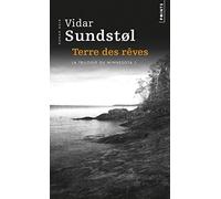 Terre des rêves (La Trilogie du Minnesota, vol 1): L'