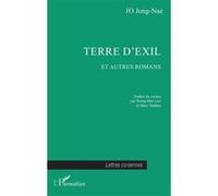 Jong-Nae Jo – Terre d'exil et autres romans – Broché