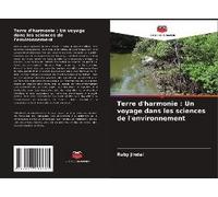 Terre D'harmonie : Un Voyage Dans Les Sciences De L'environnement
