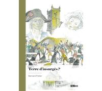 Terre d'insurgés??