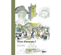 Terre d'insurgés ? - Bernard Pottier - Publibook - broché - Roman
