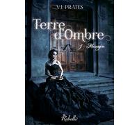Terre d'ombre : 1 - Messagère