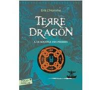 TERRE-DRAGON 1 LE SOUFFLE DES PIERRES