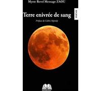 Terre enivrée de sang Myste Revel Message Zaou (Auteur)