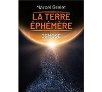 Terre éphémère Tome V Grelet Marcel (Auteur)