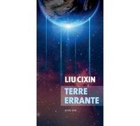 Terre errante Liu Cixin (Auteur), Gwennaël Gaffric (Traduction)